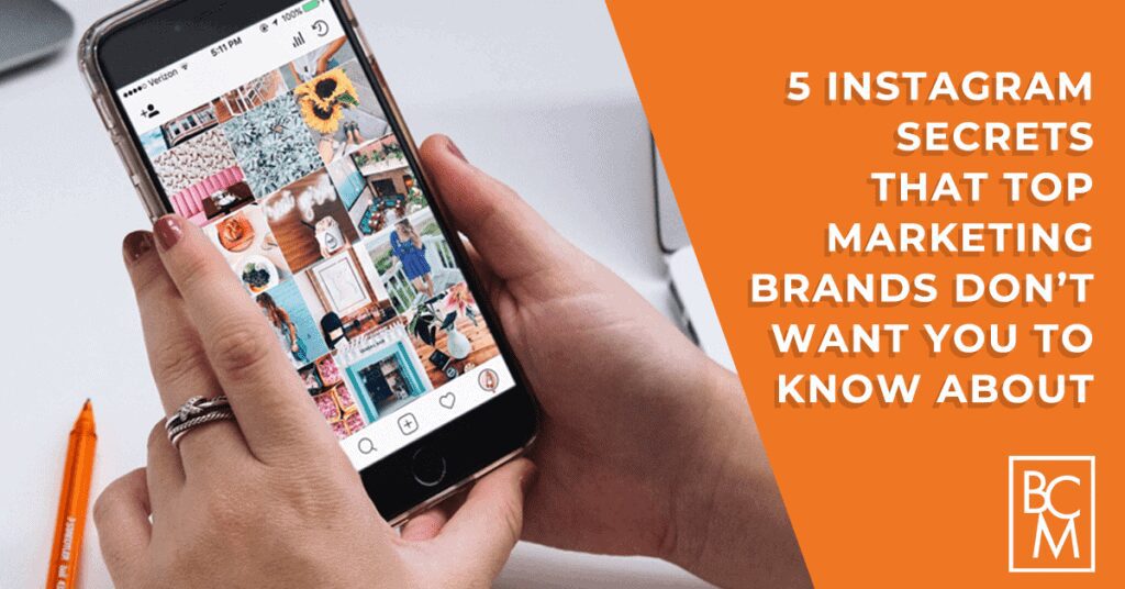 5 Instagram Secrets That Top Marketing Brands Don’t Want You To Know About